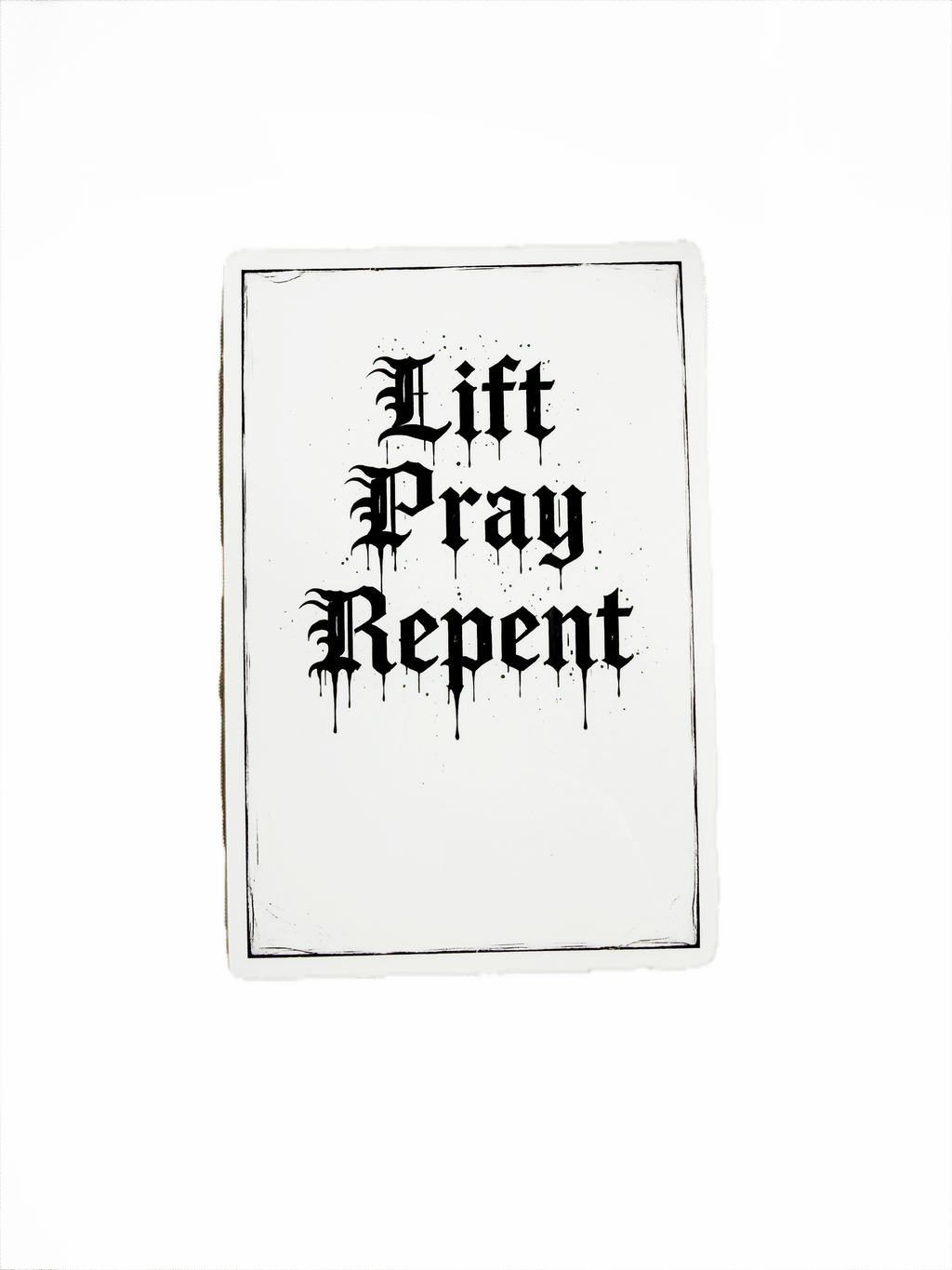 Lift Pray Repent (White) Sticker