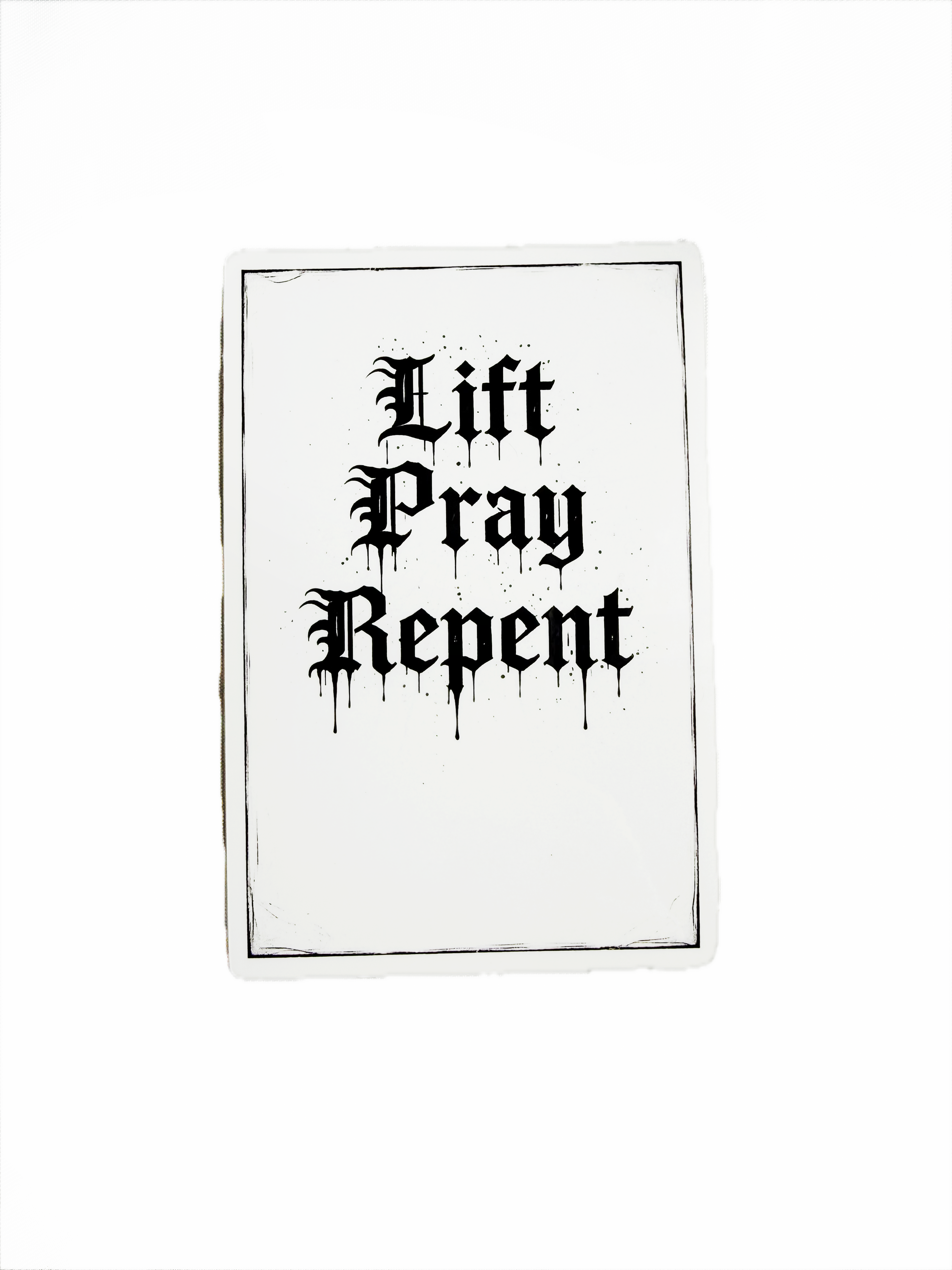 Lift Pray Repent (White) Sticker